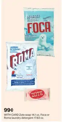 CVS Zote soap 14.1 oz, Foca or Roma laundry detergent 17.63 oz offer