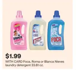 CVS Foca, Roma or Blanca Nieves laundry detergent 33.81 oz offer