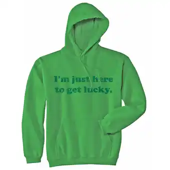 Walmart Just Here To Get Lucky Hoodie Funny St Patricks Day Shirt Shenanigans Outfit Graphic Sweatshirt offer