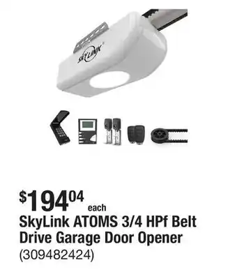 The Home Depot SkyLink ATOMS 3/4 HPf Belt Drive Garage Door Opener offer