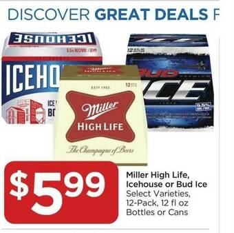 Food 4 Less Miller High Life, Icehouse Or Bud Ice offer