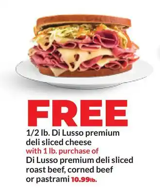 Hy-Vee Di Lusso premium deli sliced roast beef, corned beef or pastrami offer