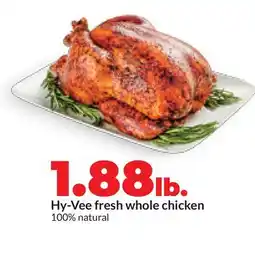 Hy-Vee Hy-Vee fresh whole chicken offer