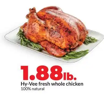 Hy-Vee Hy-Vee fresh whole chicken offer