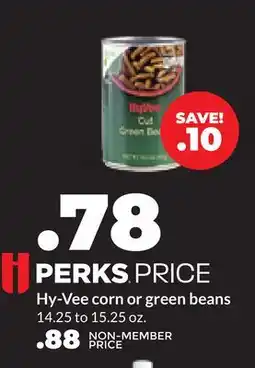 Hy-Vee Hy-Vee corn or green beans offer