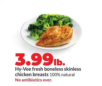 Hy-Vee Hy-Vee fresh boneless skinless chicken breasts offer