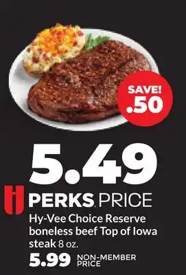 Hy-Vee Hy-Vee Choice Reserve boneless beef Top of Iowa steak offer