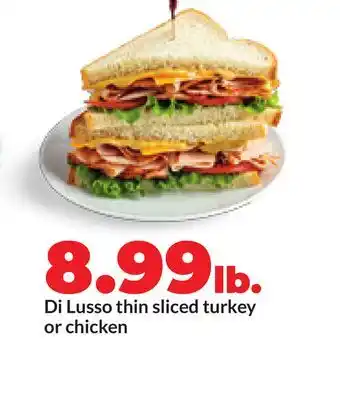 Hy-Vee Di Lusso thin sliced turkey or chicken offer