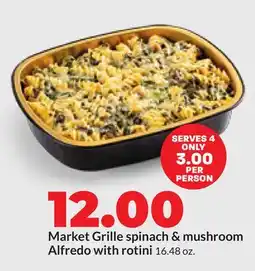 Hy-Vee Market Grille spinach & mushroom Alfredo with rotini offer