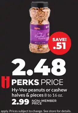 Hy-Vee Hy-Vee peanuts or cashew halves & pieces offer