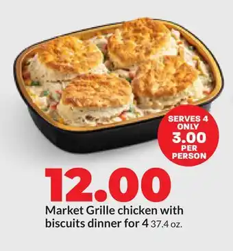 Hy-Vee Market Grille chicken | with biscuits dinner for 4 offer