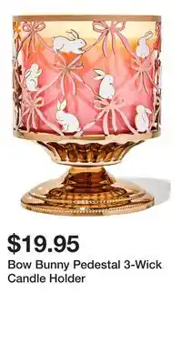 Bath & Body Works Bow Bunny Pedestal 3-Wick Candle Holder offer