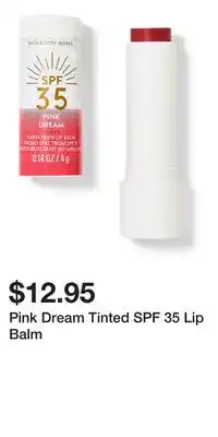 Bath & Body Works Pink Dream Tinted SPF 35 Lip Balm offer