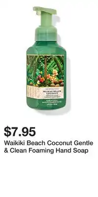 Bath & Body Works Waikiki Beach Coconut Gentle & Clean Foaming Hand Soap offer