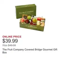 Costco The Fruit Company Covered Bridge Gourmet Gift Box offer