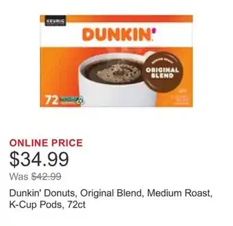 Costco Dunkin' Donuts, Original Blend, Medium Roast, K-Cup Pods, 72ct offer