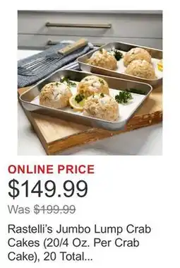 Costco Rastelli's Jumbo Lump Crab Cakes (20/4 Oz. Per Crab Cake), 20 Total Count, 5 Lbs. Total offer