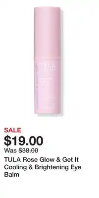 Ulta Beauty TULA Rose Glow & Get It Cooling & Brightening Eye Balm offer