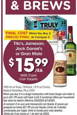 Ralphs Tito's, Jameson, Jack Daniel's or Gran Malo offer