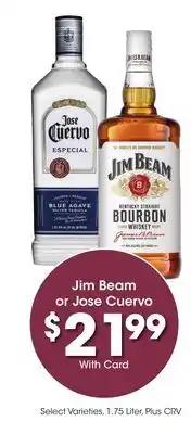 Ralphs Jim Beam or Jose Cuervo offer