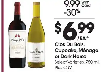 Ralphs Clos Du Bois, Cupcake, Ménage or Dark Horse offer