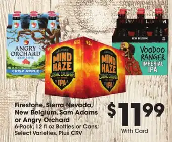 Ralphs Firestone, Sierra Nevada, New Belgium, Sam Adams or Angry Orchard offer