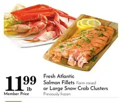 Pavilions Fresh Atlantic Salmon Fillets or Large Snow Crab Clusters offer