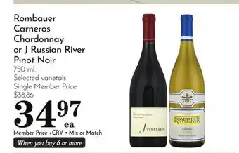 Pavilions Rombauer Carneros Chardonnay or J Russian River Pinot Noir offer