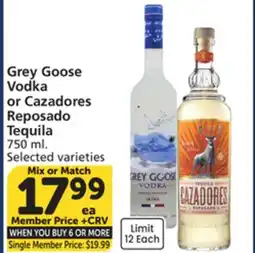 Vons Grey Goose Vodka or Cazadores Reposado Tequila offer