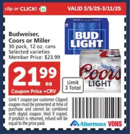 Vons Budweiser, Coors or Miller offer