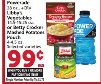 Vons Powerade 28 oz., Libby's Vegetables 14.5-15.25 oz. or Betty Crocker Mashed Potatoes Pouch 4-4.5 oz offer