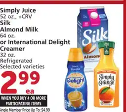 Vons Simply Juice 52 oz., Silk Almond Milk 64 oz. or International Delight Creamer 32 oz offer