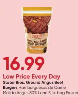 Stater Bros Stater Bros. Ground Angus Beef Burgers offer