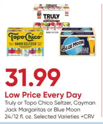 Stater Bros Truly or Topo Chico Seltzer, Cayman Jack Margaritas or Blue Moon offer