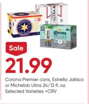 Stater Bros Corona Premier cans, Estrella Jalisco or Michelob Ultra offer