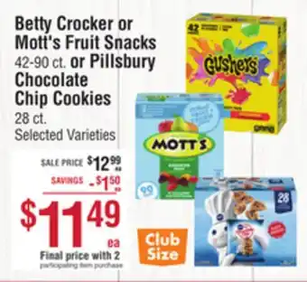 Smart & Final Betty Crocker or Mott's Fruit Snacks or Pillsbury Chocolate Chip Cookies offer