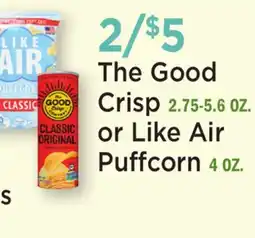 Heinen's The Good Crisp 2.75-5.6 OZ. or Like Air Puffcorn 4 OZ offer