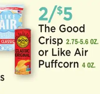 Heinen's The Good Crisp 2.75-5.6 OZ. or Like Air Puffcorn 4 OZ offer