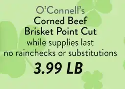 Fresh Thyme O'Connell's Corned Beef Brisket Point Cut offer