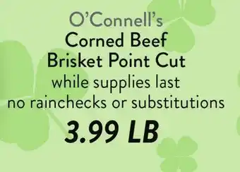 Fresh Thyme O'Connell's Corned Beef Brisket Point Cut offer