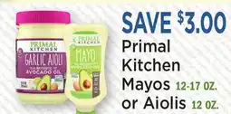 Heinen's Primal Kitchen Mayos 12-17 OZ. or Aiolis 12 OZ offer