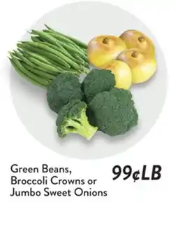 Fresh Thyme Green Beans, Broccoli Crowns or Jumbo Sweet Onions offer