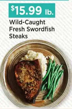 Heinen's Wild-Caught Fresh Swordfish Steaks offer