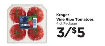 Food 4 Less Kroger Vine Ripe Tomatoes offer