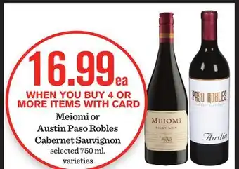 Mariano's Meiomi or Austin Paso Robles Cabernet Sauvignon offer