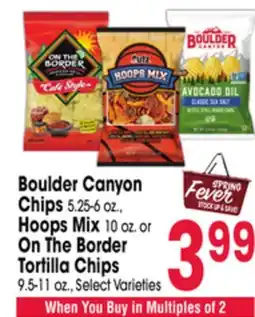 Jewel-Osco Boulder Canyon Chips 5.25-6 oz., Hoops Mix 10 oz. or On The Border Tortilla Chips 9.5-11 oz offer