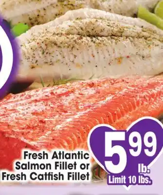 Jewel-Osco Fresh Atlantic Salmon Fillet or Fresh Catfish Fillet offer