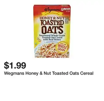 Wegmans Wegmans Honey & Nut Toasted Oats Cereal offer