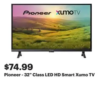 Best Buy Pioneer - 32 Class LED HD Smart Xumo TV offer