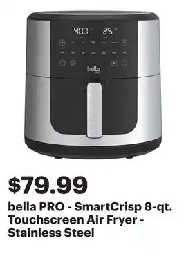 Best Buy bella PRO - SmartCrisp 8-qt. Touchscreen Air Fryer - Stainless Steel offer